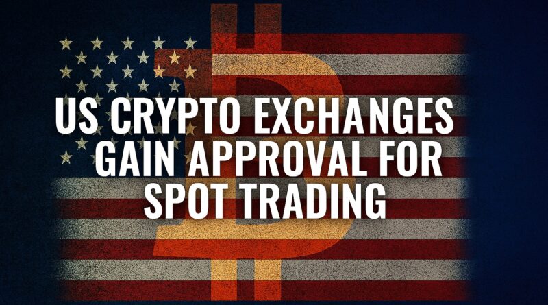US Crypto Exchanges: centered graphic showing a CFTC gavel, US Capitol silhouette, abstract crypto coins, and a rising candlestick chart to represent spot trading approval.