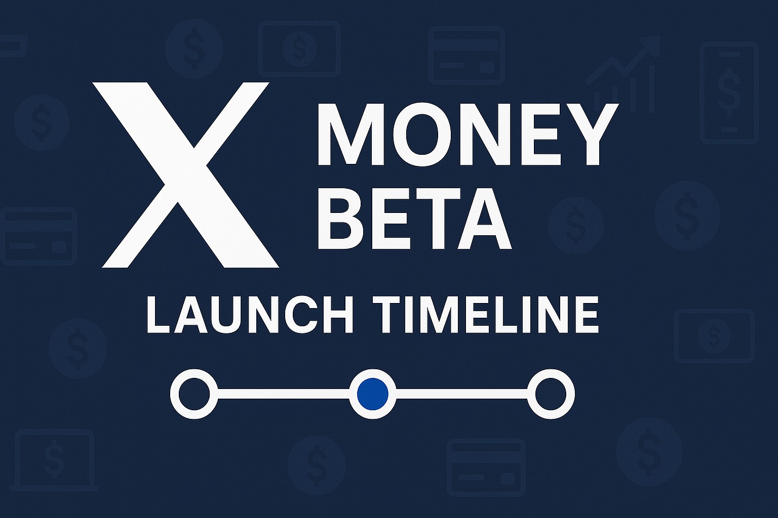 X Money Beta Launch Timeline and What It Means